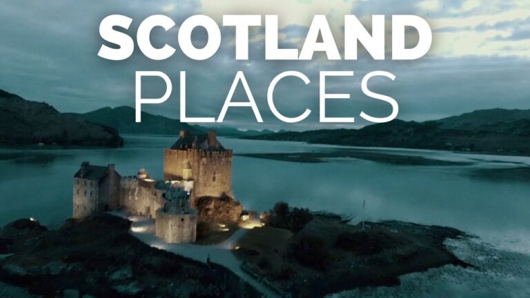 10 Best Places to Visit in Scotland – Travel Video