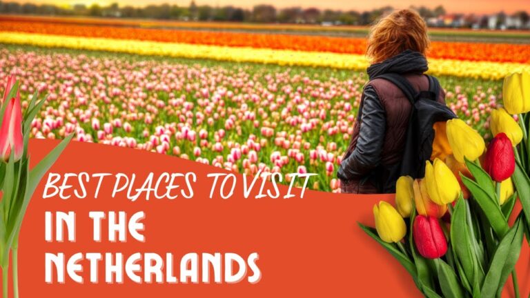 11 Best Places in the Netherlands