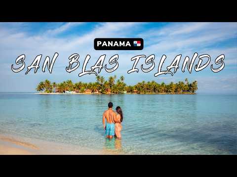 San Blas Islands Panama 🇵🇦: Untouched Caribbean Paradise (Travel Guide)