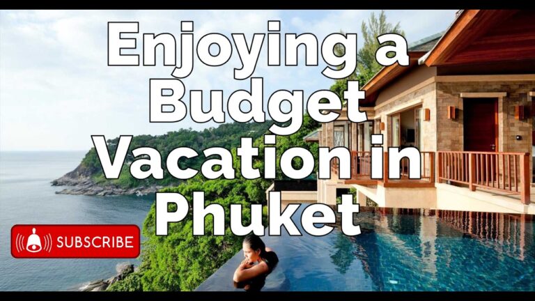 Phuket on a Budget – Exploring Affordable Options for Travelers