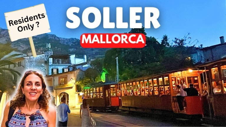 The BEST (or WORST) time to Visit SOLLER in Summer? [Mallorca, Spain]