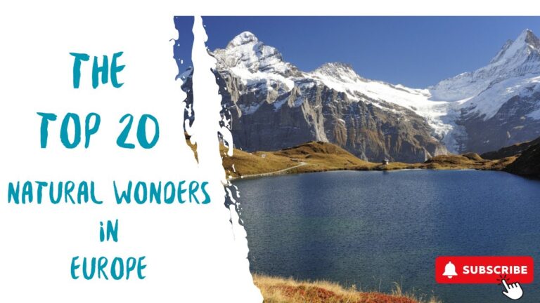 Top 20 Most Beautiful Natural Wonders in Europe – Travel Guide 2024