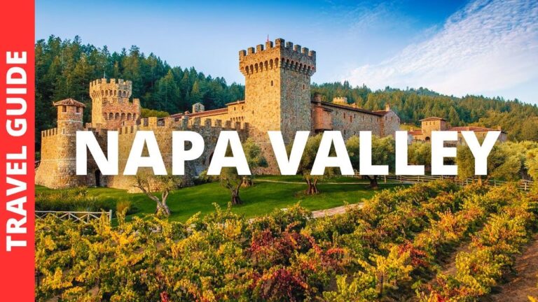 Napa Valley California Travel Guide: 21 BEST Things To Do In Napa Valley