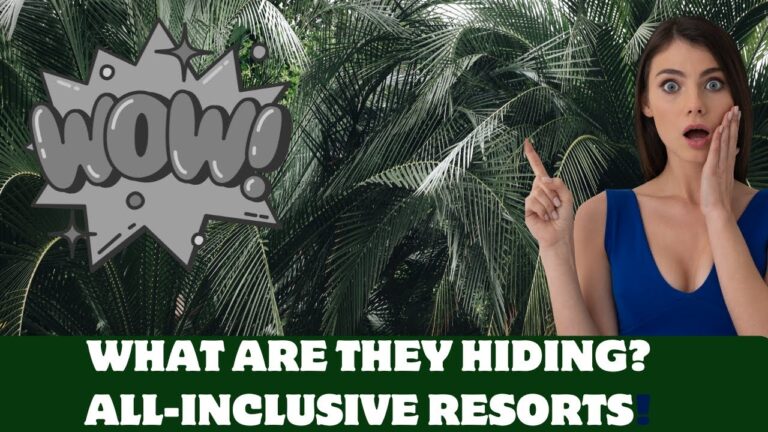 All-Inclusive Hotels: The Hidden Secrets Exposed